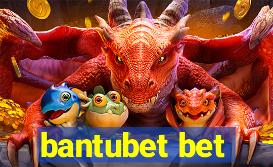 bantubet bet